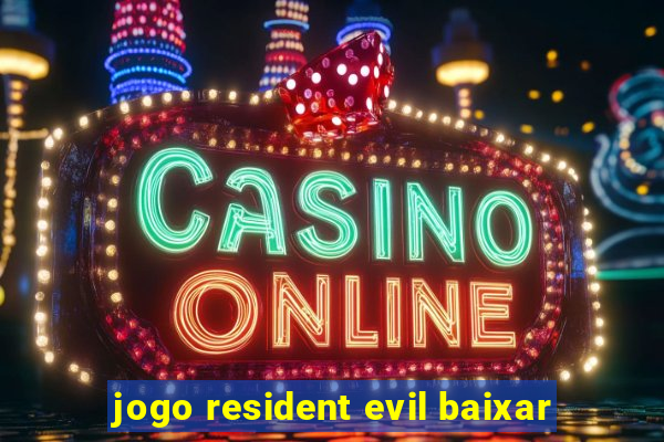 jogo resident evil baixar